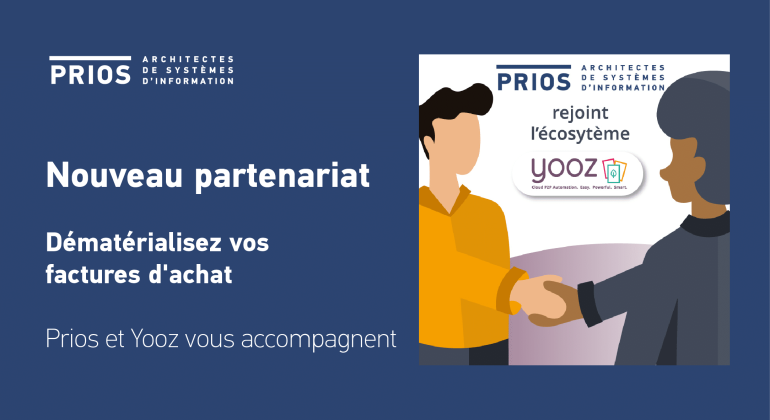 Prios et Yooz vous accompagnent dans la dématérialisation des factures d'achat