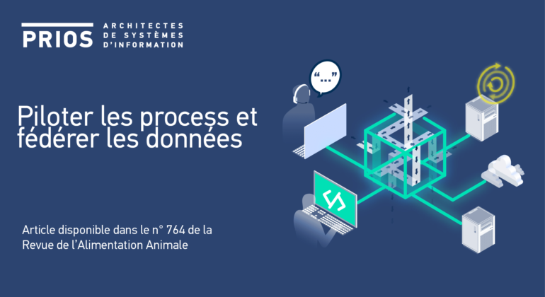 Piloter les process et fédérer les données